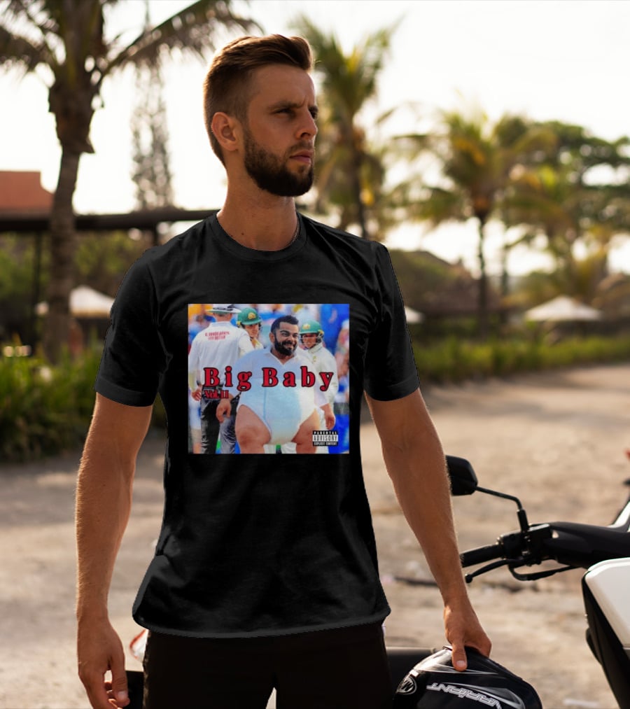 Virat Kohli Big Baby Vol II Bootleg Cricket Explicit Content T-Shirt