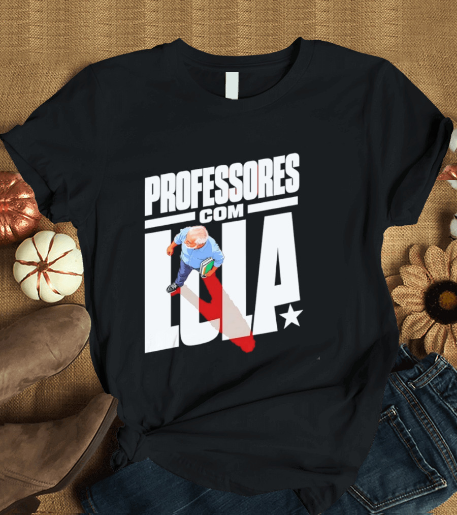 Professores Com Lula Brazil Politics PT Star T-Shirt