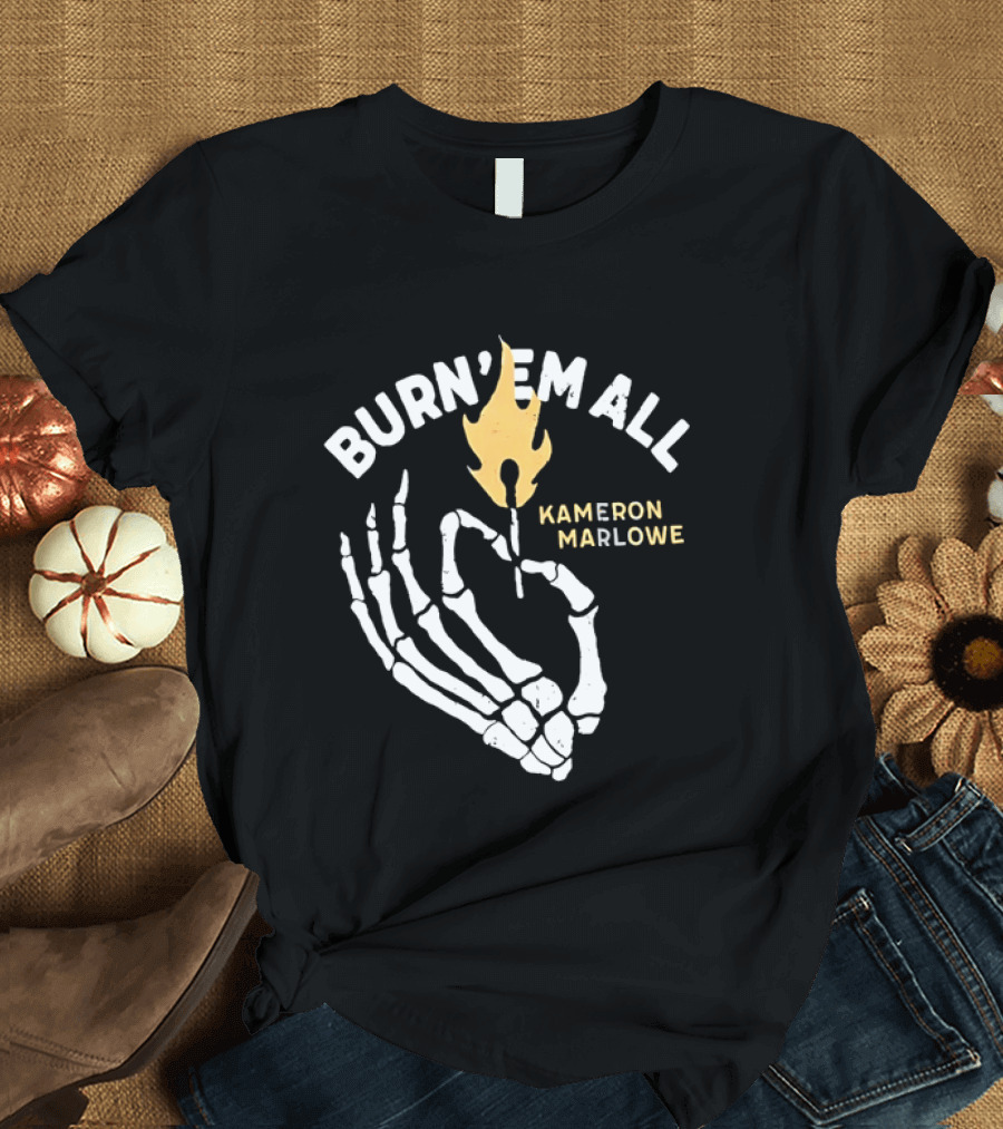 Burn 'Em All Kameron Marlowe Skeleton Flame T-Shirt