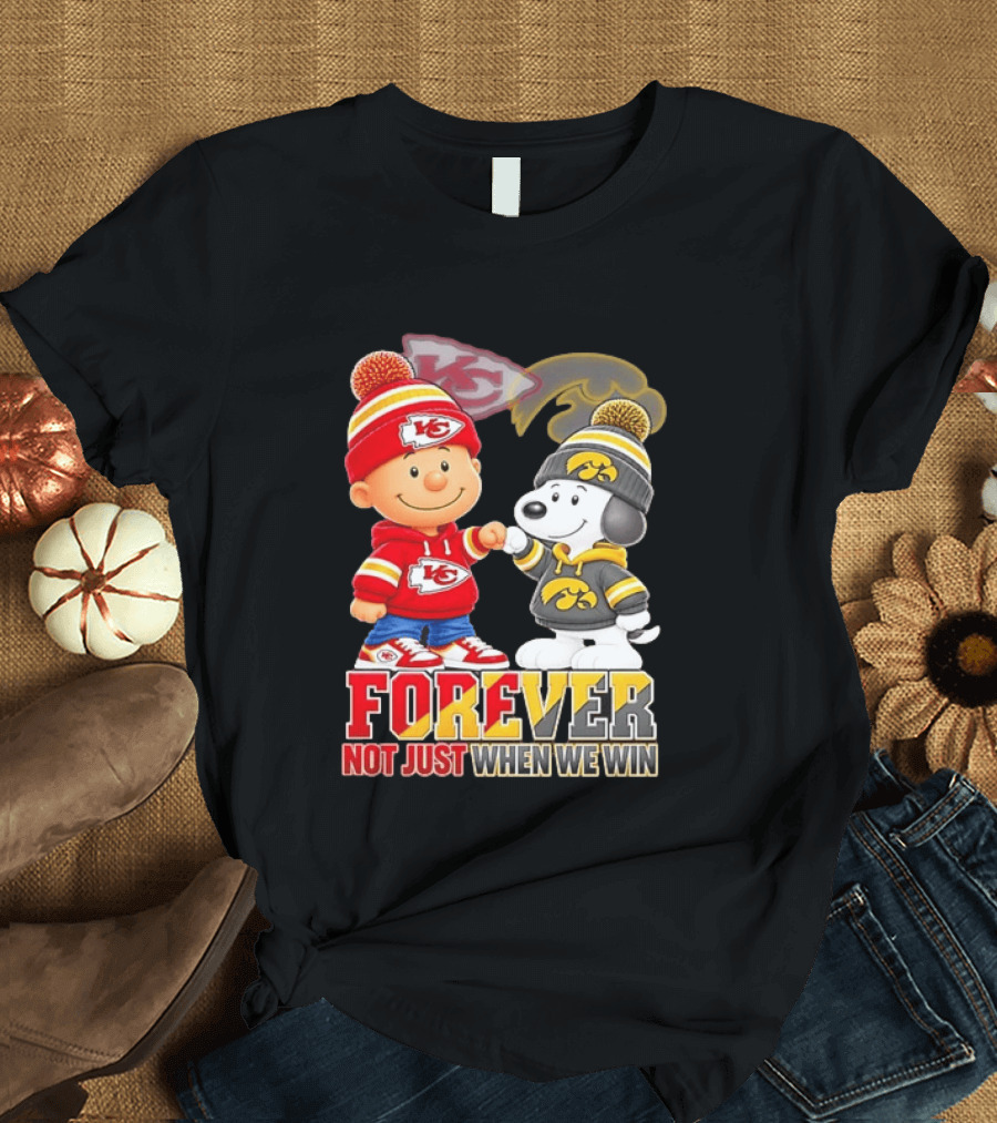 Charlie Brown Snoopy Kansas City Chiefs Iowa Hawkeyes Forever Not Just When We Win T-Shirt