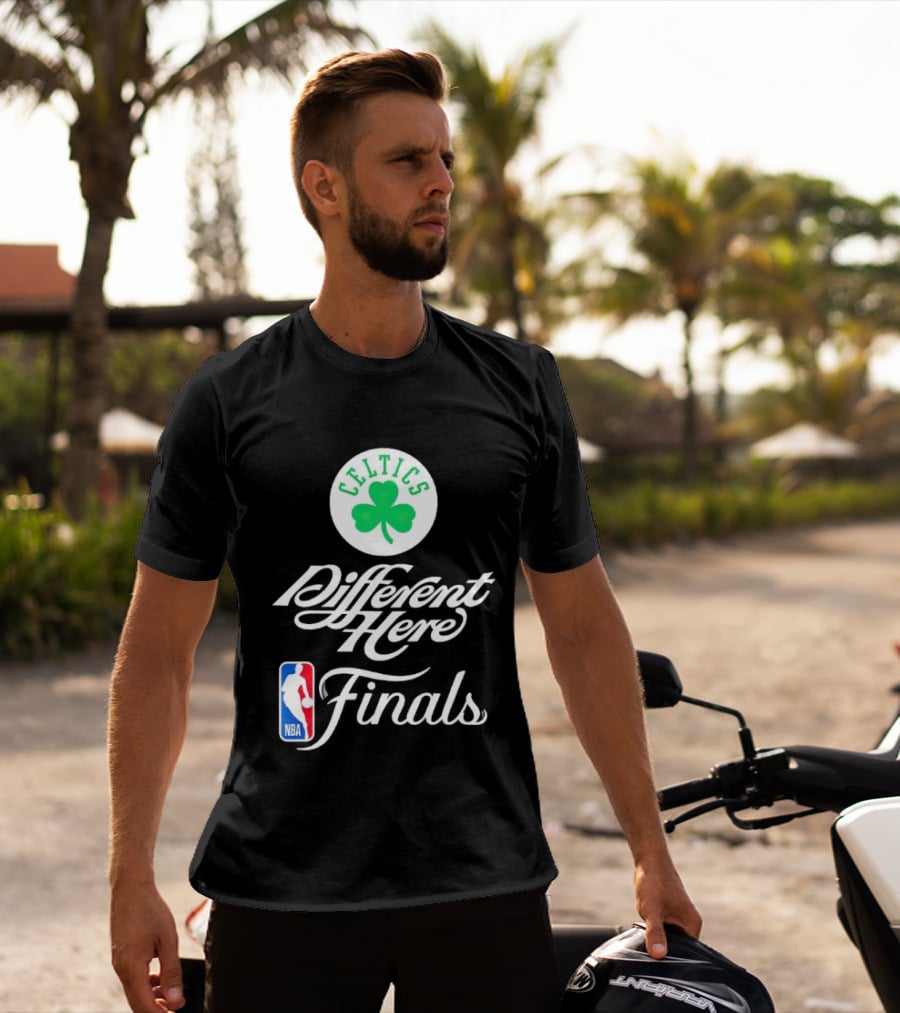 Celtics Different Here Finals NBA Boston Celtics T-Shirt