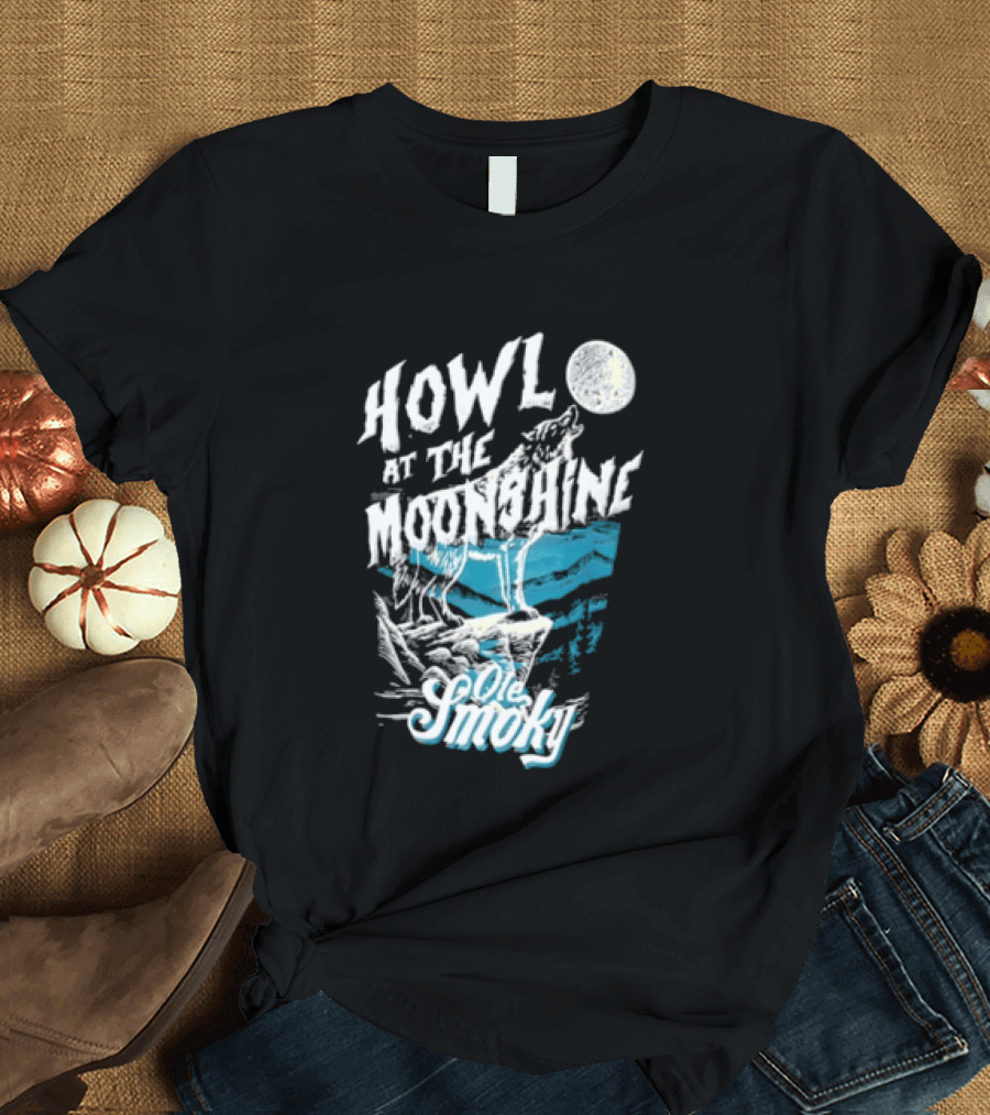 Ole Smoky Howl At The Moonshine Wolf Howling Full Moon T-Shirt