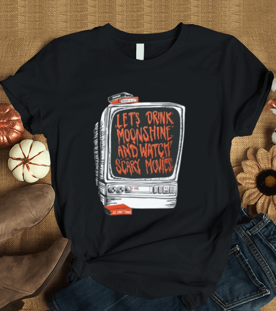 Ole Smoky Studios Vintage TV Lets Drink Moonshine And Scary Movies T-Shirt