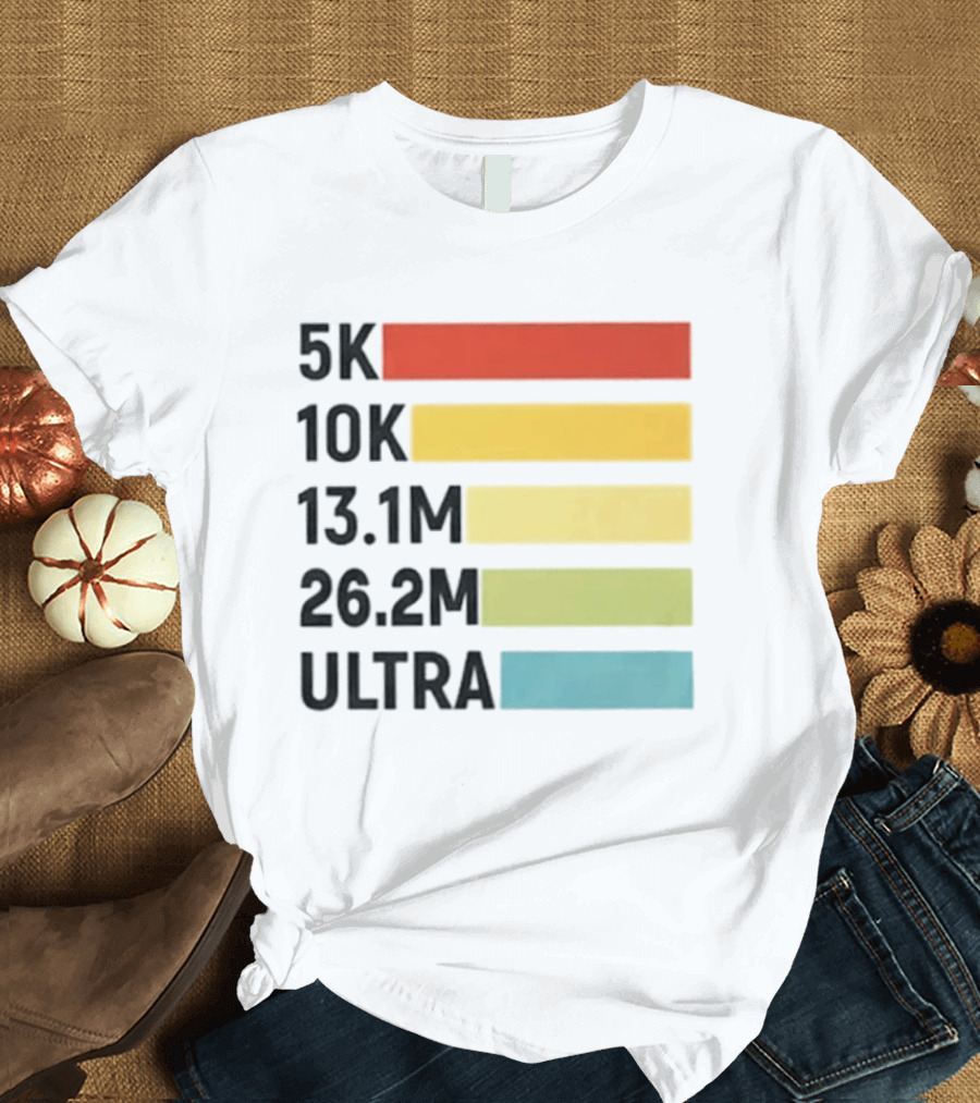 5K 10K 13.1M 26.2M Ultra Running Distance Chart T-Shirt