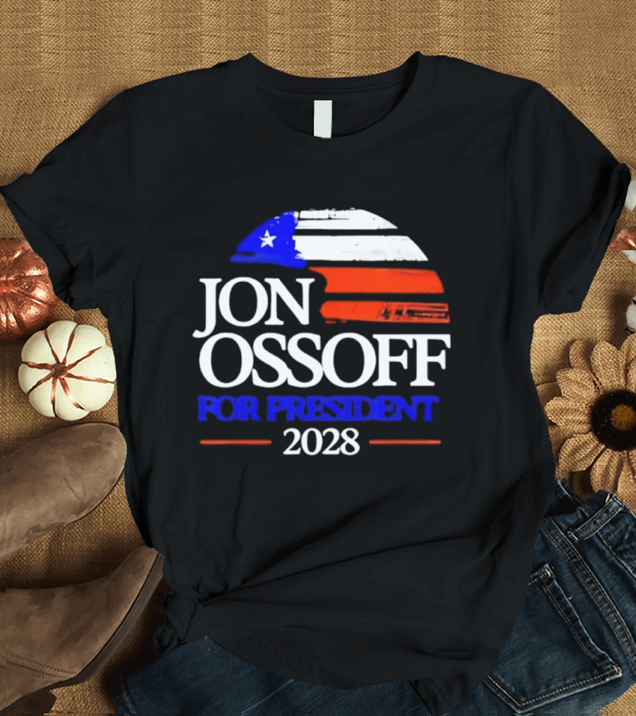 Jon Ossoff For President 2028 American Flag T-Shirt