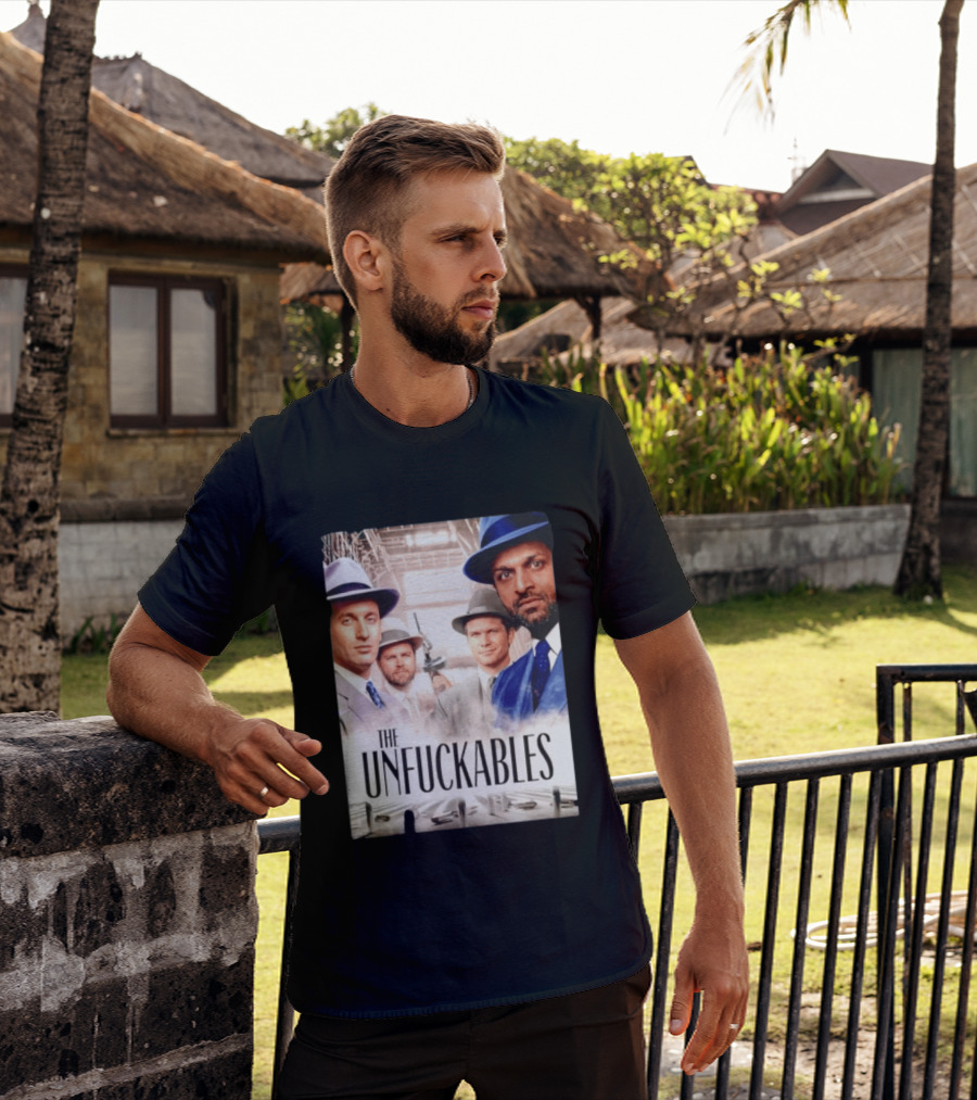 The Unfuckables Gangster Mafia Style Quartet In Fedoras T-Shirt