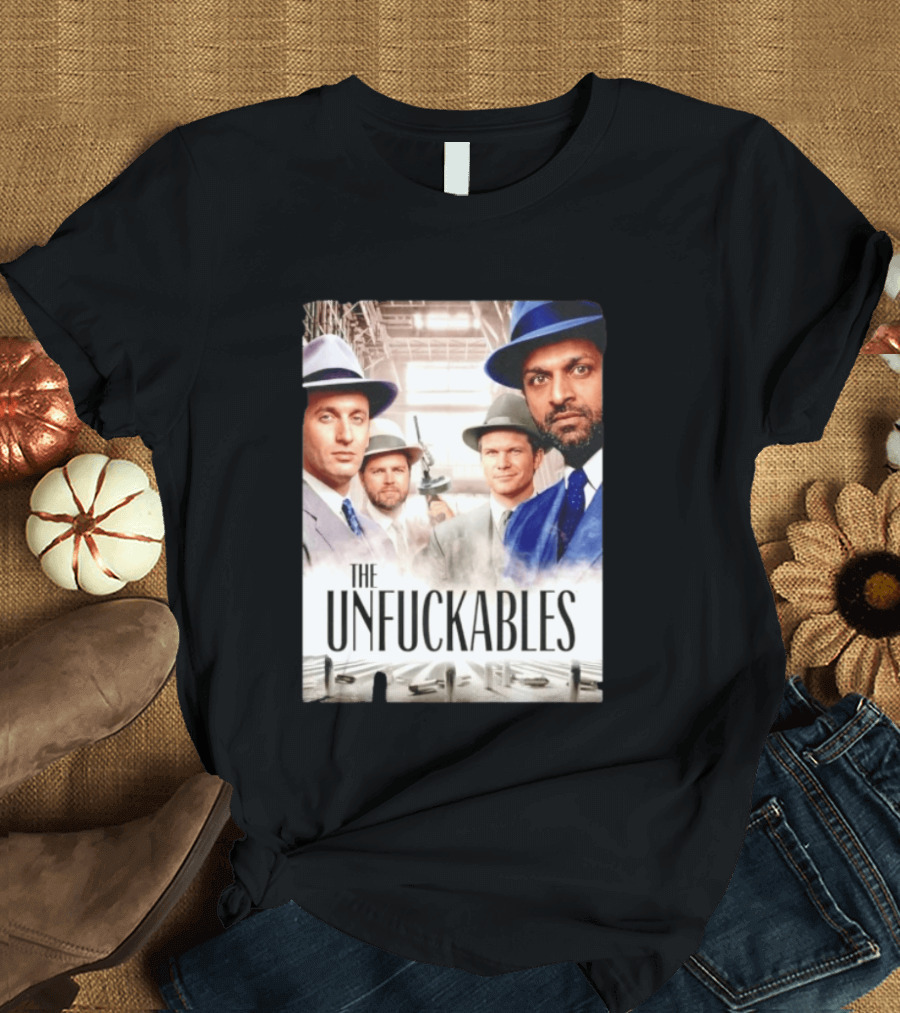 The Unfuckables Gangster Mafia Style Quartet In Fedoras T-Shirt
