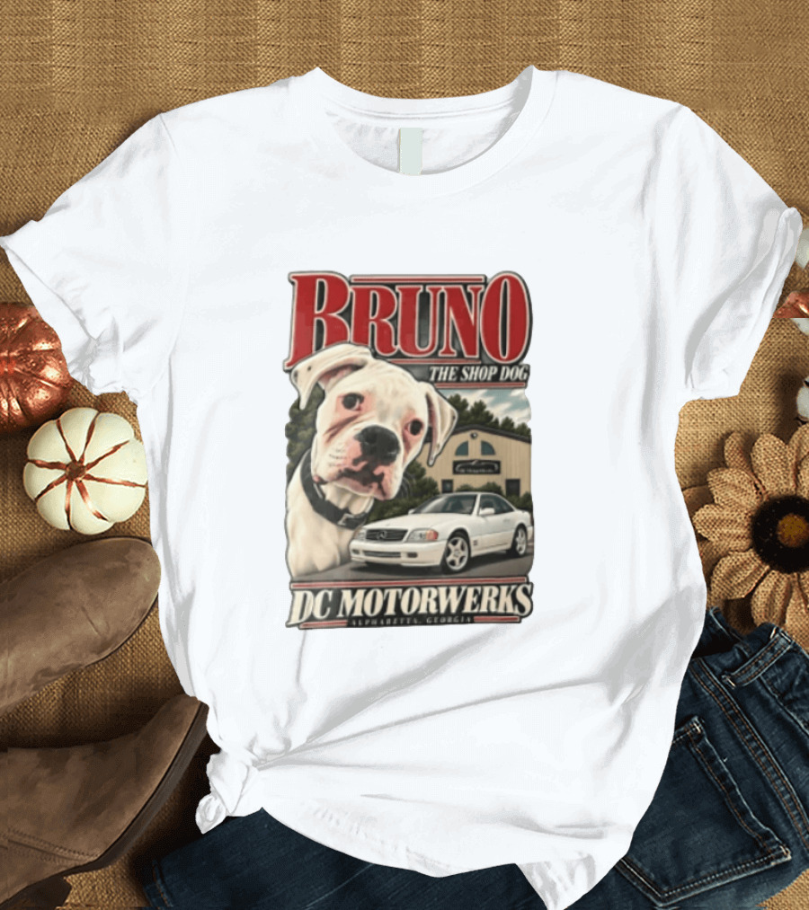 BRUNO THE SHOP DOG DC Motorwerks Alpharetta Georgia Boxer Dog White Car Building T-Shirt