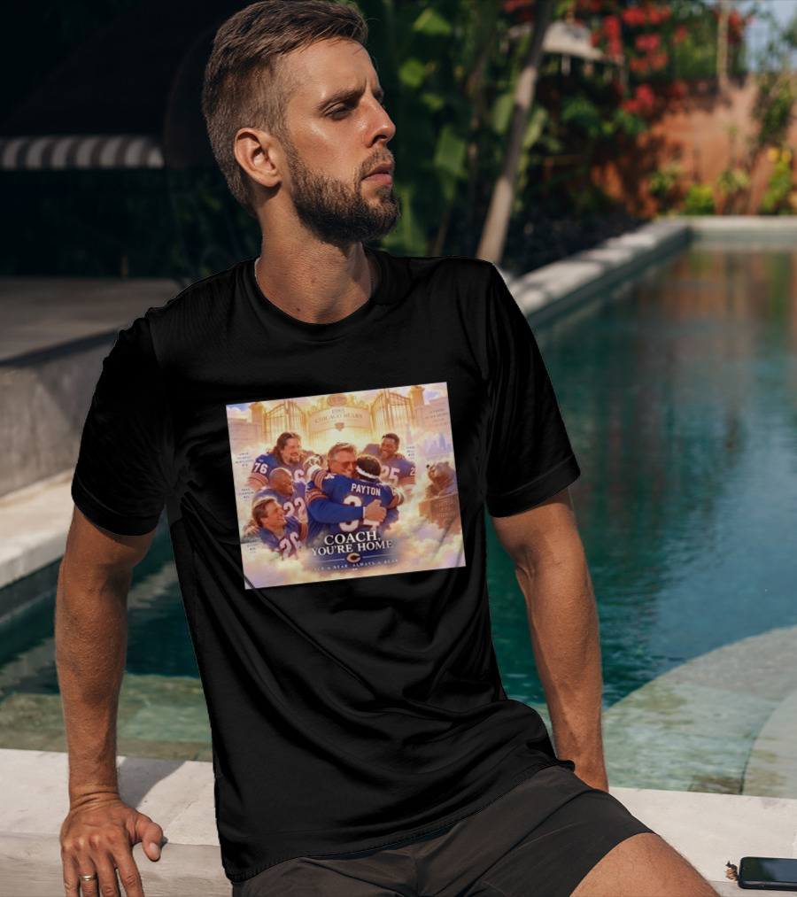 Mike Ditka Walter Payton Steve McMichael Dave Duerson 1985 Chicago Bears Legends Coach You're Home Monsters Of The Midway T-Shirt