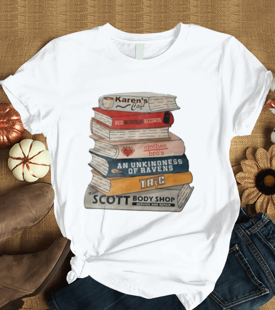 Karen's Cafe Red Bedroom Records Clothes Bros An Unkindness Of Ravens TRIC Keith Scott Body Shop T-Shirt