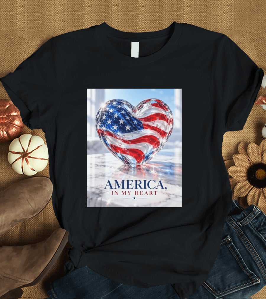 America In My Heart Flag Heart Glass T-Shirt