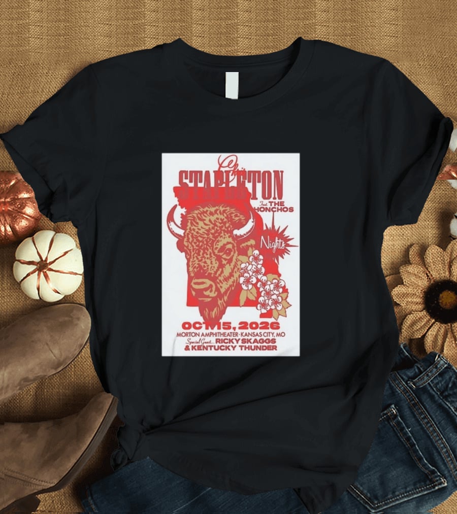 Chris Stapleton Featuring The Honchos And Ricky Skaggs Kentucky Thunder Kansas City Concert October 15 2026 Morton Amphitheater T-Shirt