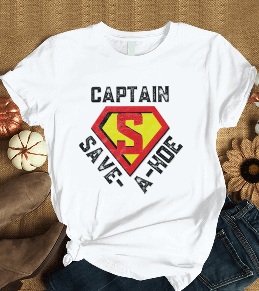 Captain Save A Hoe Superhero Emblem S T-Shirt