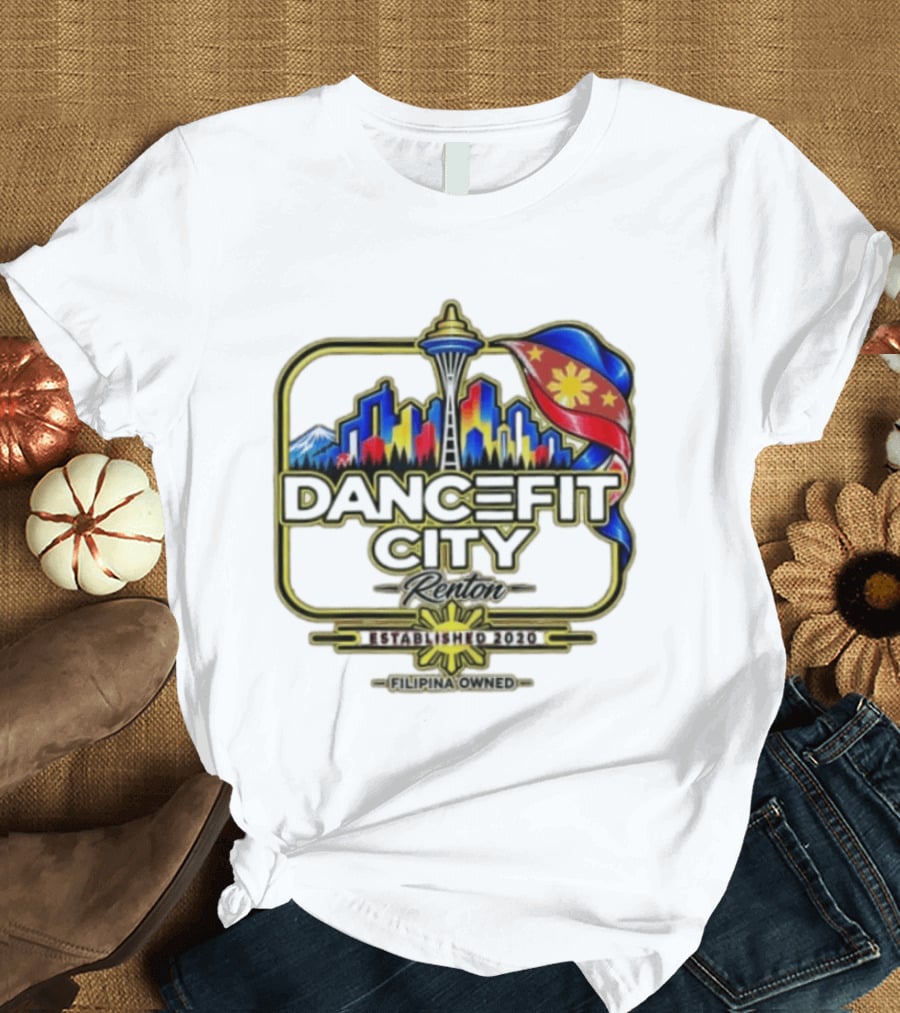 DanceFit City Renton Established 2020 Filipina Owned Seattle Skyline Philippine Flag T-Shirt