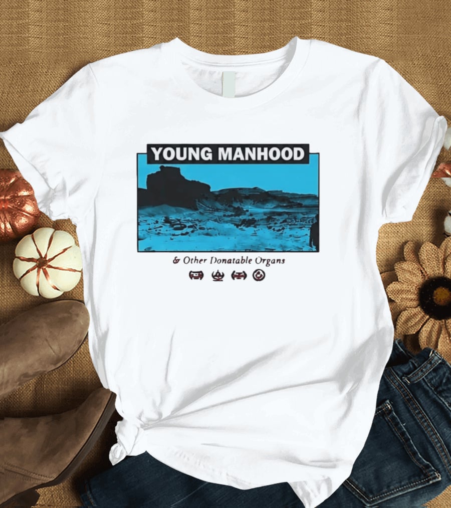 Young Manhood & Other Donatable Organs Alternative T-Shirt