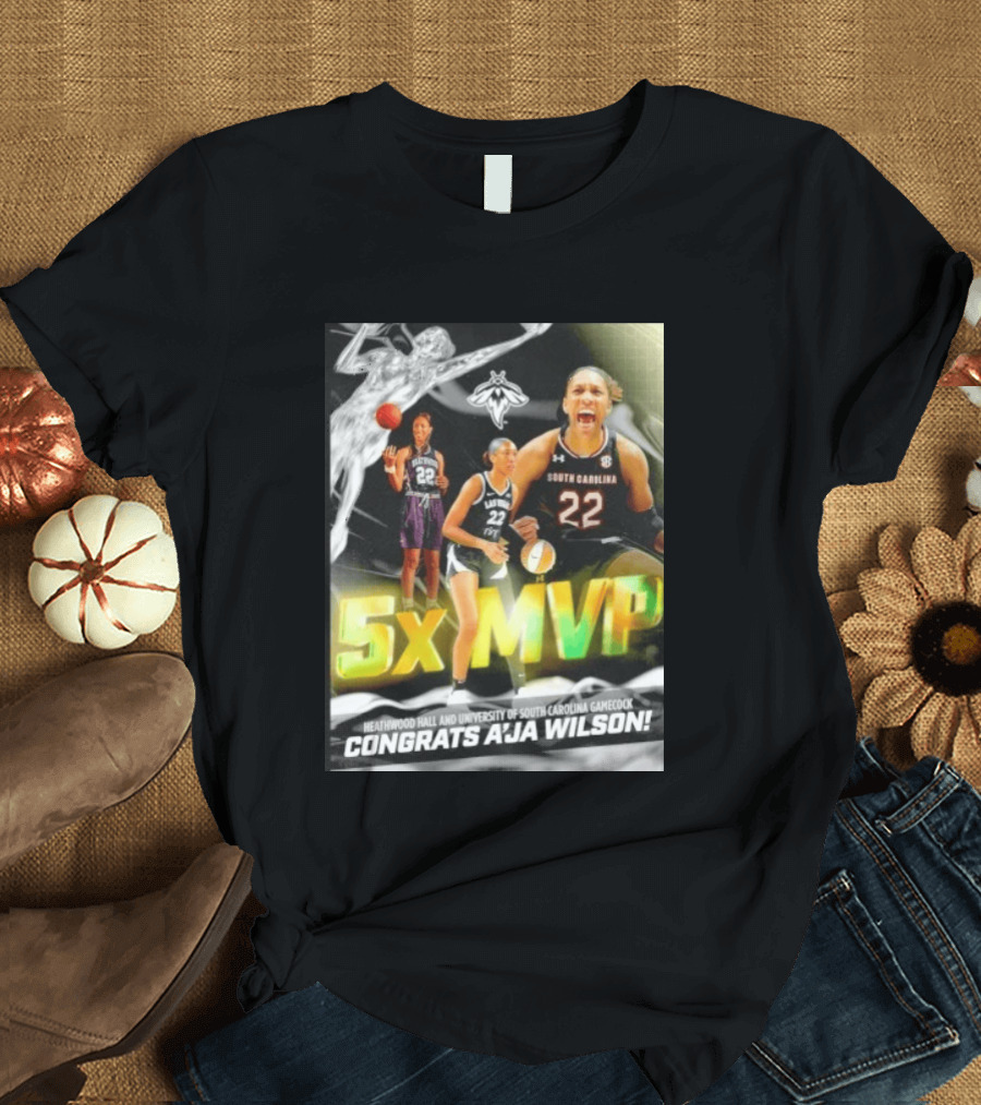 Heathwood Hall University Of South Carolina Gamecock 5x MVP Congrats A'ja Wilson T-Shirt