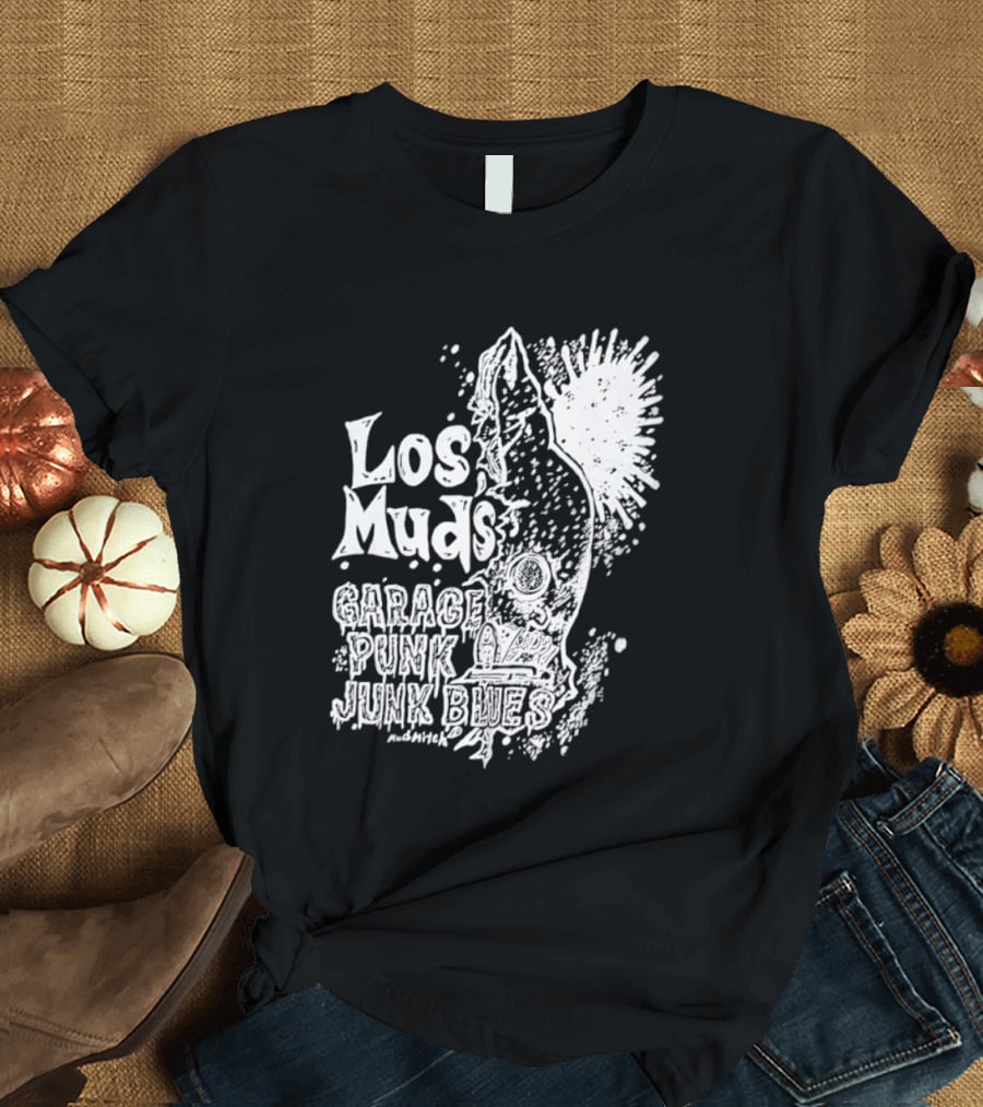 Los Muds Garage Punk Junk Blues Mudhitch Mohawk Sketch T-Shirt