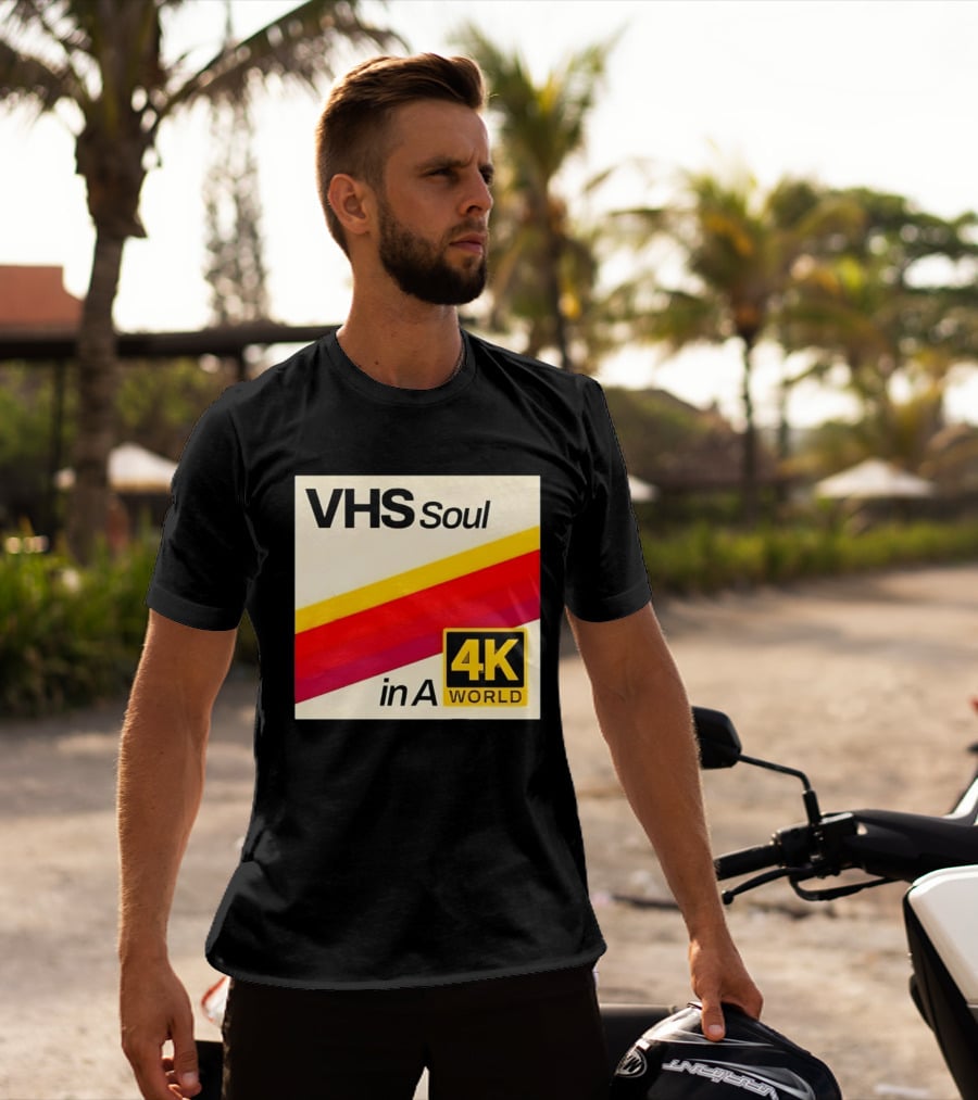 VHS Soul In A 4K World Retro Nostalgia T-Shirt