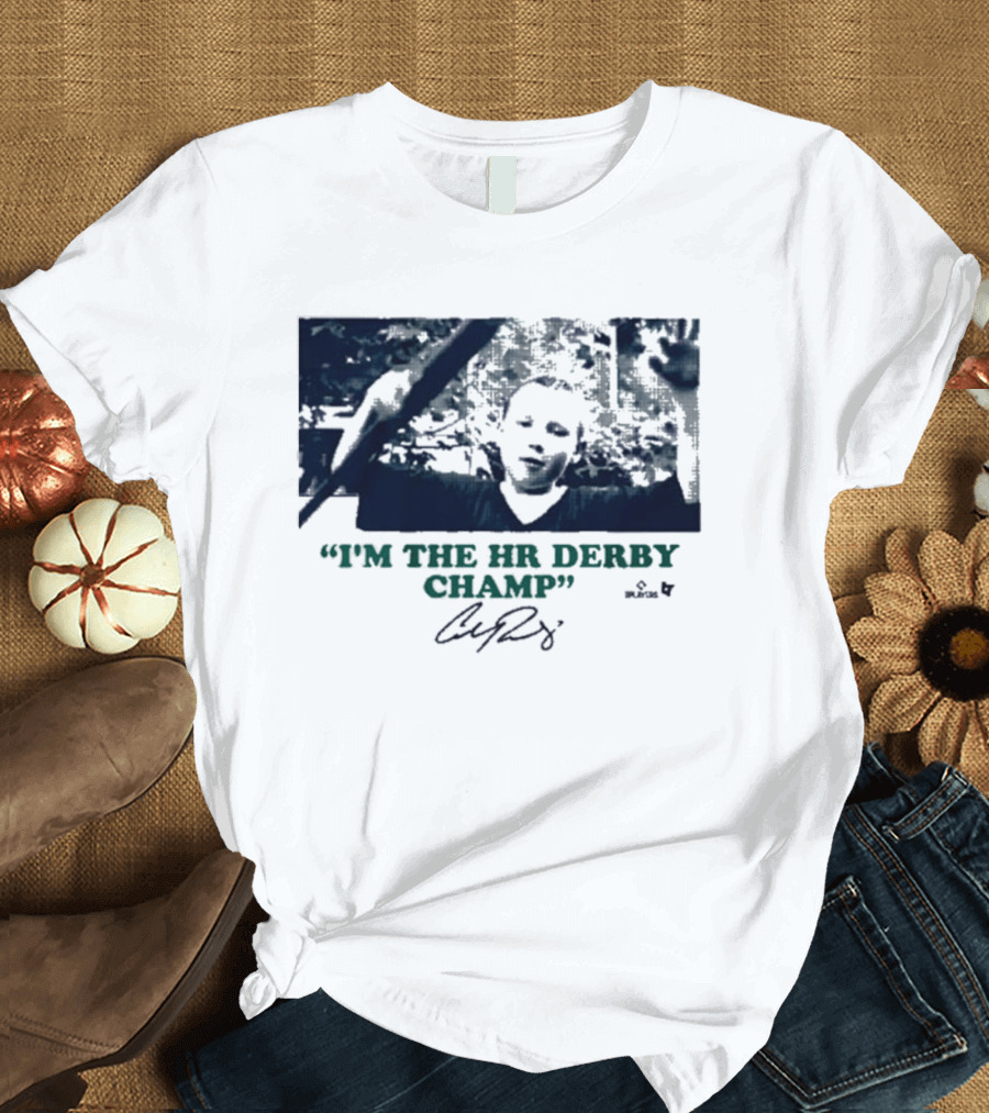 I'm The HR Derby Champ Cal Raleigh T-Shirt