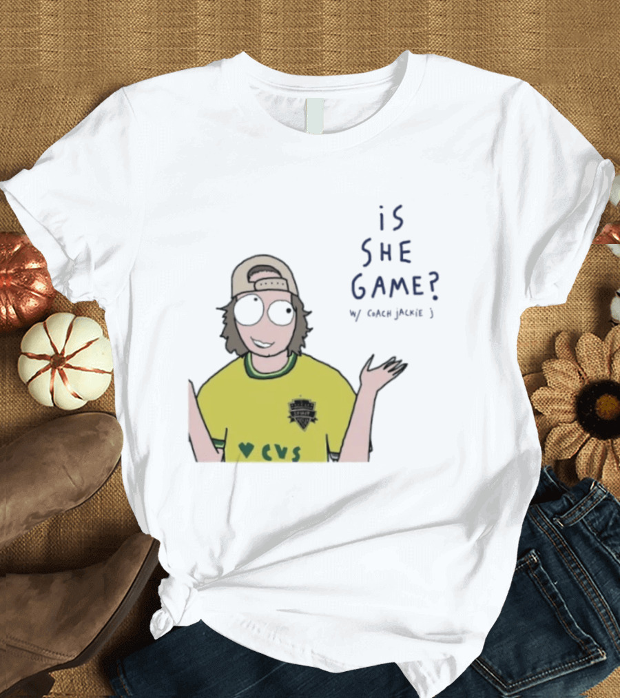 Is She Game Coach Jackie J CVS Soccer Team T-Shirt