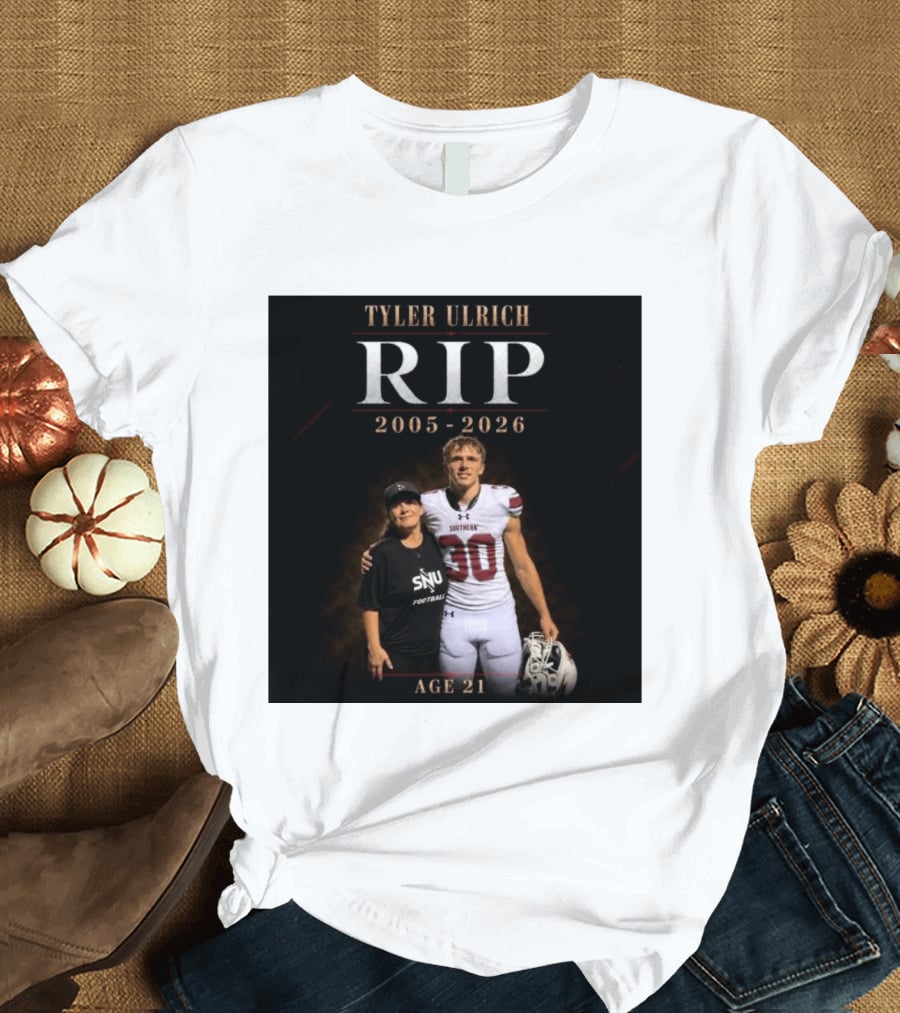 Tyler Ulrich RIP 2005 2026 Age 21 SNU Football T-Shirt