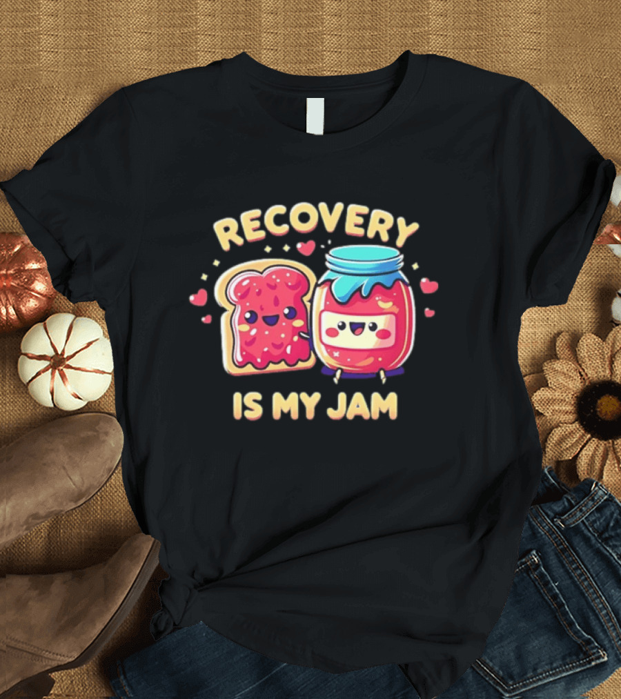 Recovery Is My Jam Cute Jelly And Toast Sobriety Celebration T-Shirt
