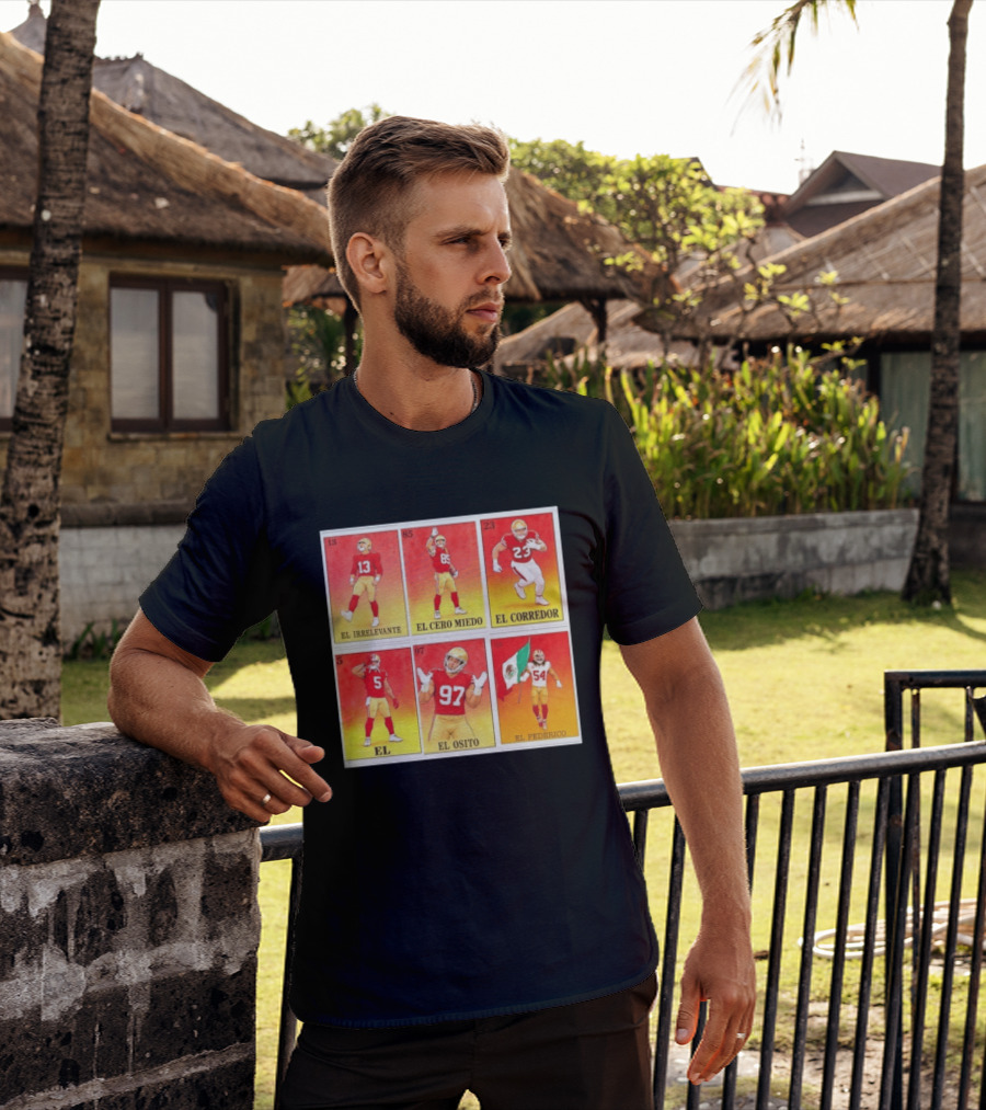 San Francisco 49ers Lotería El Irrelevante El Cero Miedo El Corredor El Osito El Federico T-Shirt