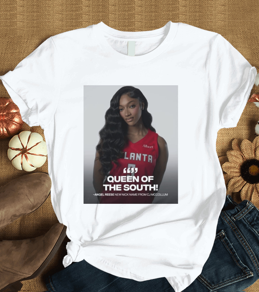 Queen Of The South Angel Reese Atlanta Albert New Nickname From CJ McCollum T-Shirt