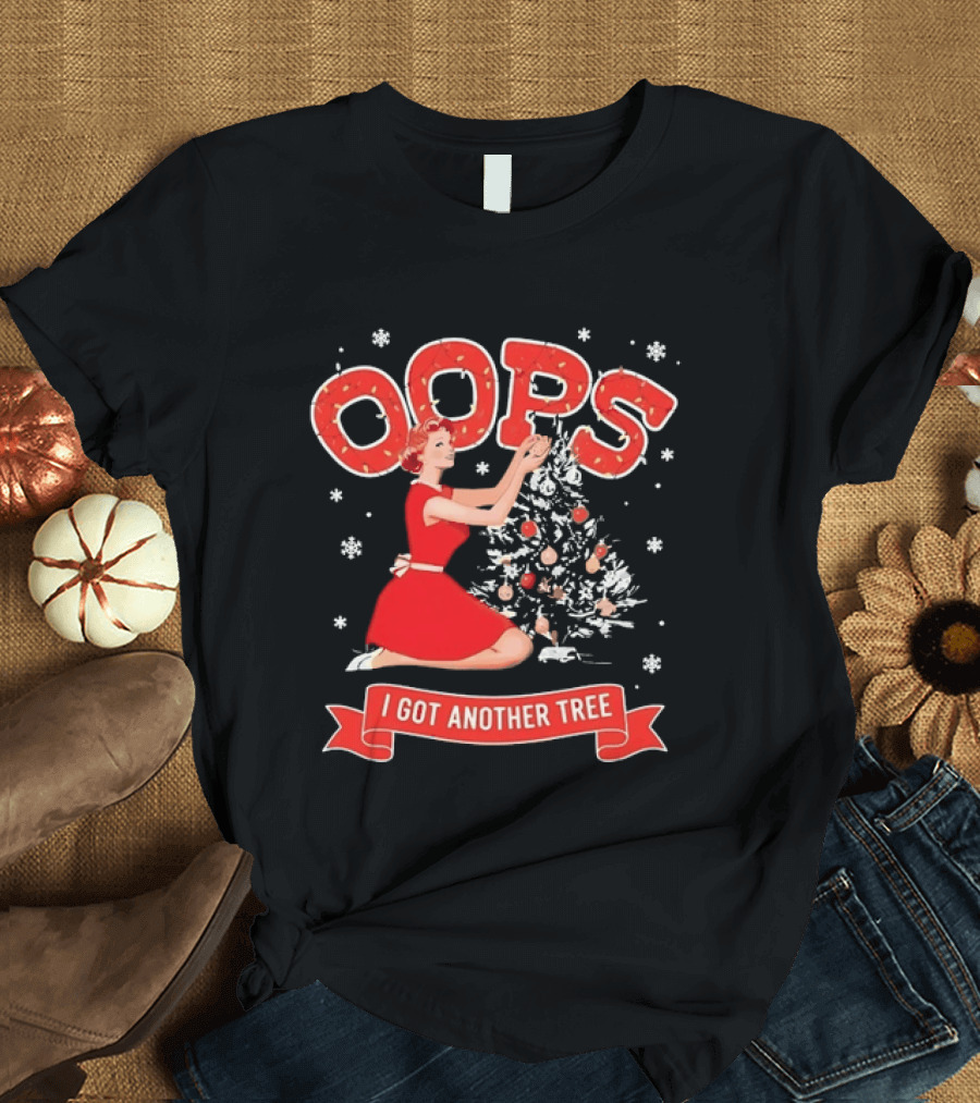Christmas Pin Up Oops I Got Another Tree T-Shirt