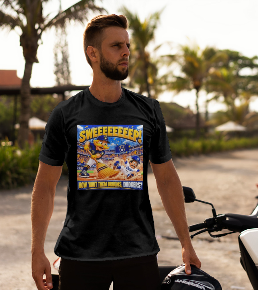Milwaukee Brewers Sweeeeeep How ‘Bout Them Brooms Dodgers T-Shirt