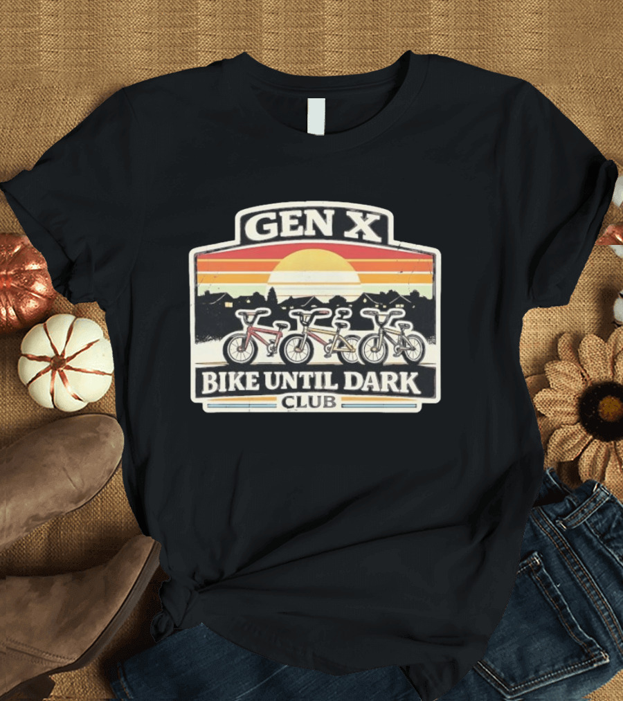 Gen X Bike Until Dark Club 80s Sunset Childhood Memories T-Shirt