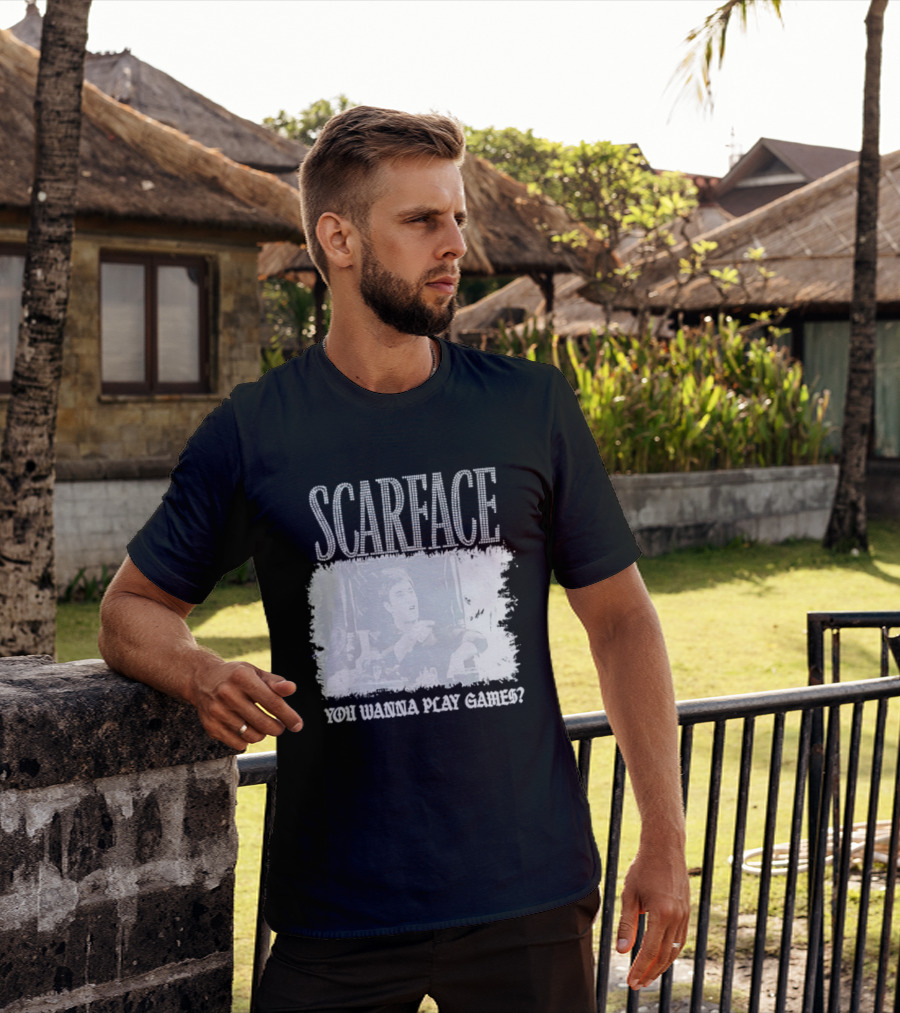Scarface Tony Montana You Wanna Play Games Iconic Movie Scene T-Shirt