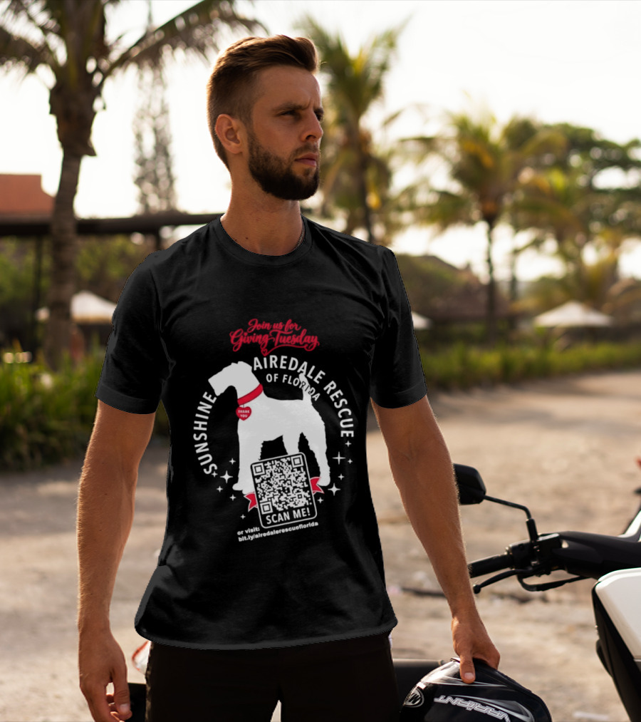 Sunshine Airedale Rescue Of Florida Giving Tuesday Support Thank You Scan Me T-Shirt