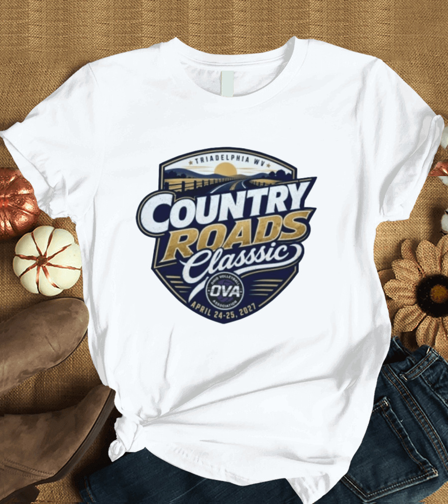 7th Annual OVA Country Roads Classic 2027 Triadelphia WV April 24 25 T-Shirt