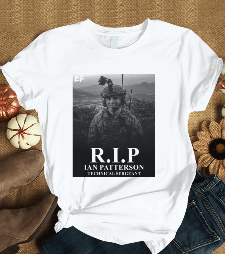 RIP Ian Patterson Technical Sergeant Tribute With Military T-Shirt