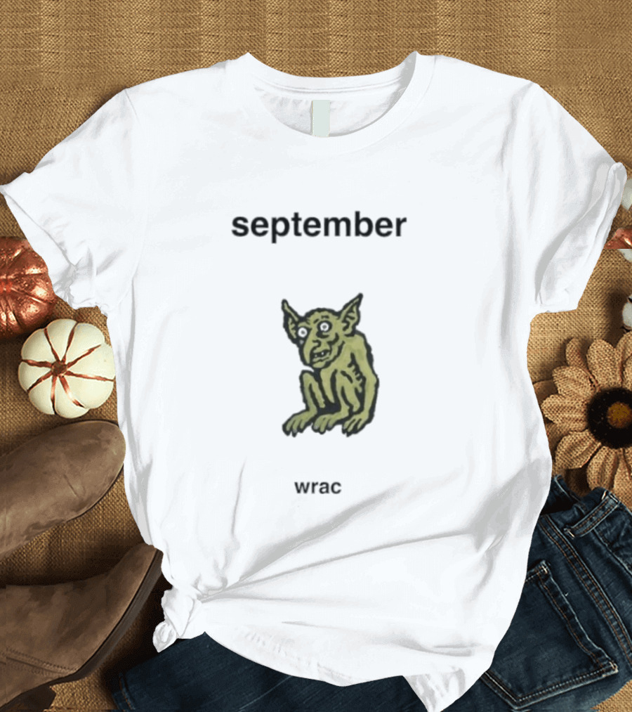 September Wrac Goblin Creature T-Shirt