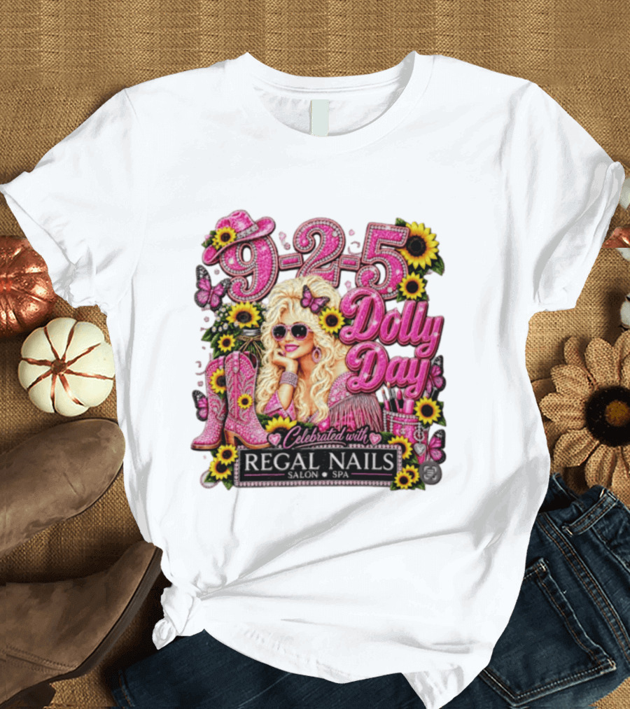 9 To 5 Dolly Day Celebrated With Regal Nails Salon Spa T-Shirt