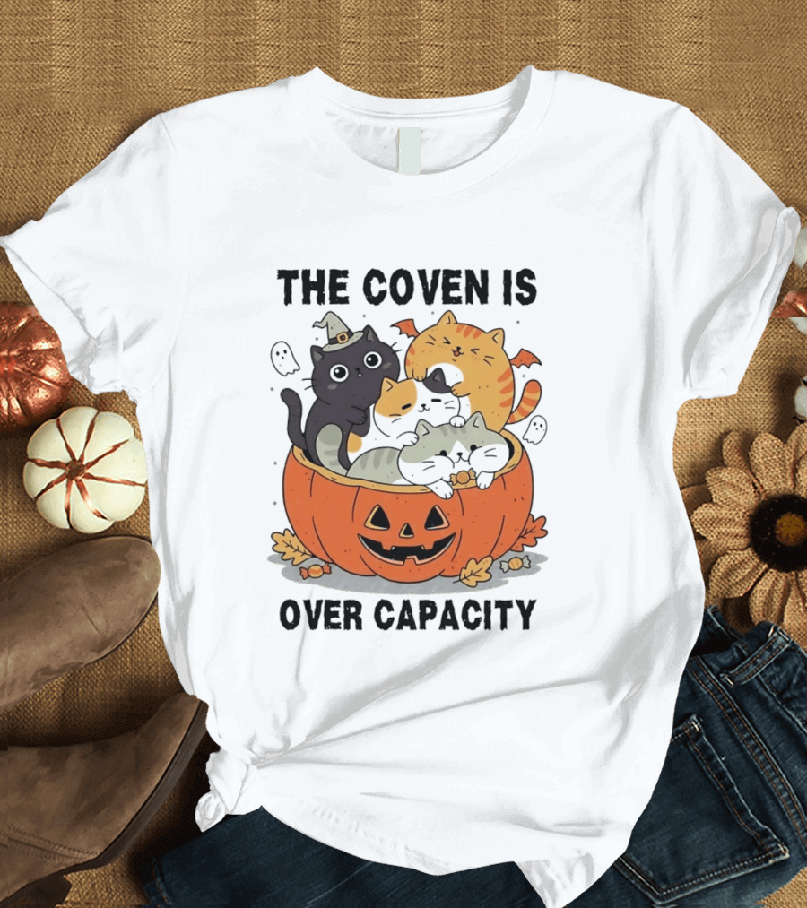 The Coven Is Over Capacity Halloween Cats In Pumpkin T-Shirt