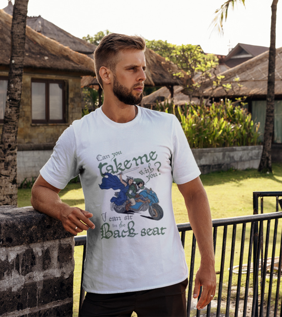 Legend Of Zelda Can You Take Me With You I Can Sit In The Back Seat T-Shirt