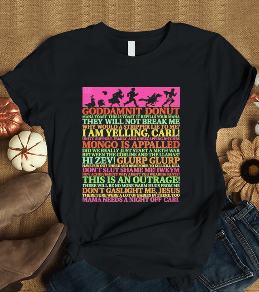 Goddamnit Donut Mongo Carl Outrageous Quotes And Humorous Sayings T-Shirt