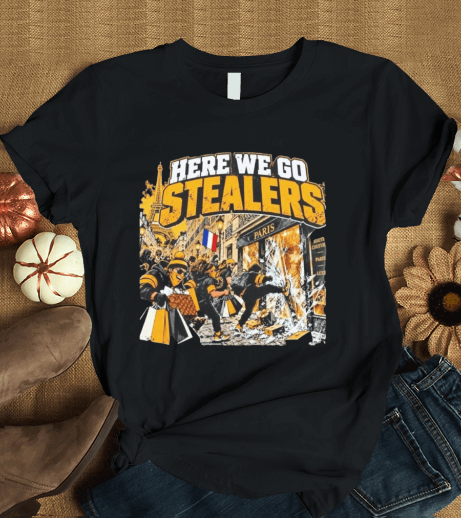 Here We Go Stealers Paris Haute Couture Lux T-Shirt
