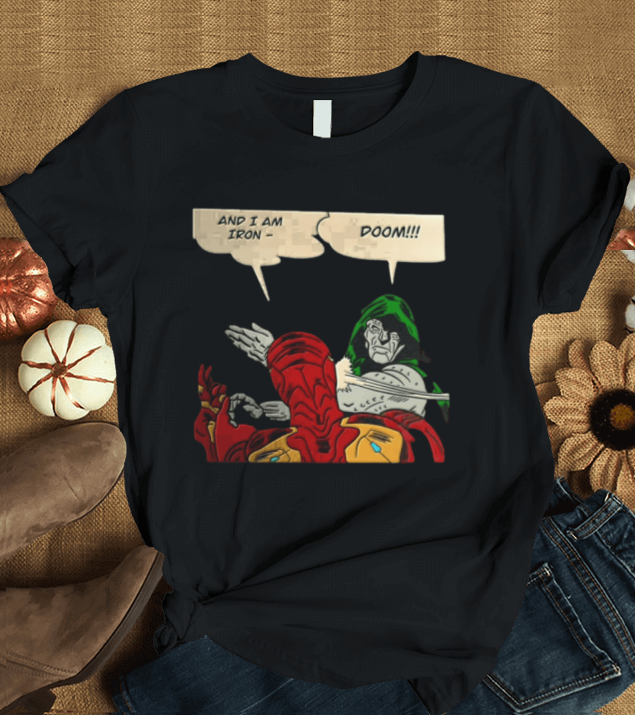 Iron Man Doctor Doom And I Am Iron Doom Slap Comic T-Shirt