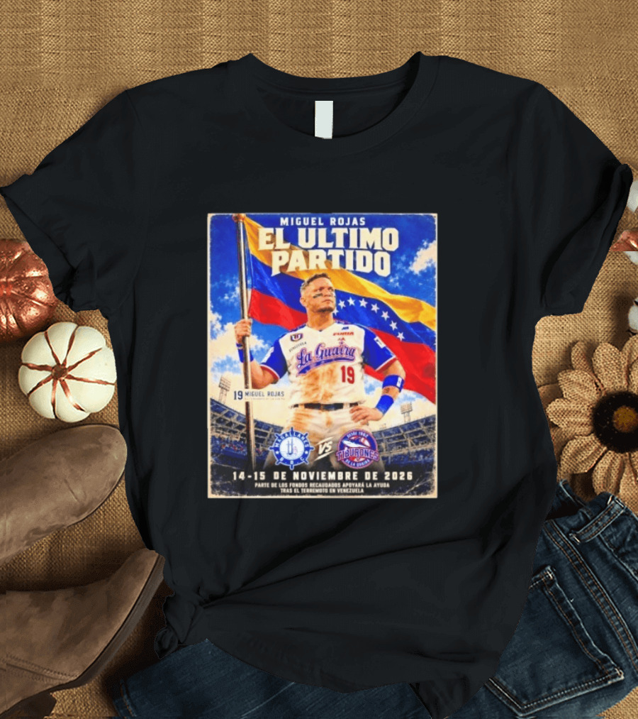 Miguel Rojas El Ultimo Partido Tiburones De La Guaira Vs Magallanes 14 15 De Noviembre 2026 Venezuela T-Shirt