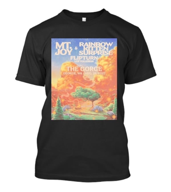 MT Joy Rainbow Kitten Surprise Flipturn Leif Vollebekk The Gorge George WA Aug 28 2027 T-Shirt