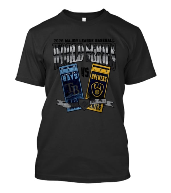 2026 Major League Baseball World Series Tampa Bay Rays Vs Milwaukee Brewers T-Shirt
