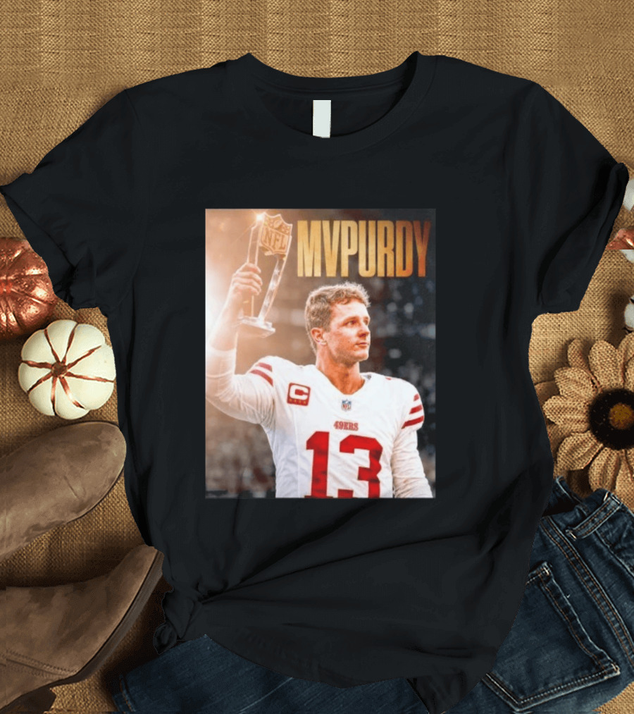 Brock Purdy 49ers MVPURDY NFL No 13 San Francisco T-Shirt