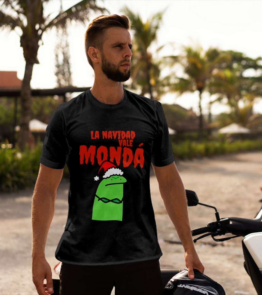 La Navidad Vale Mondá Flork Christmas Grinch Mood T-Shirt