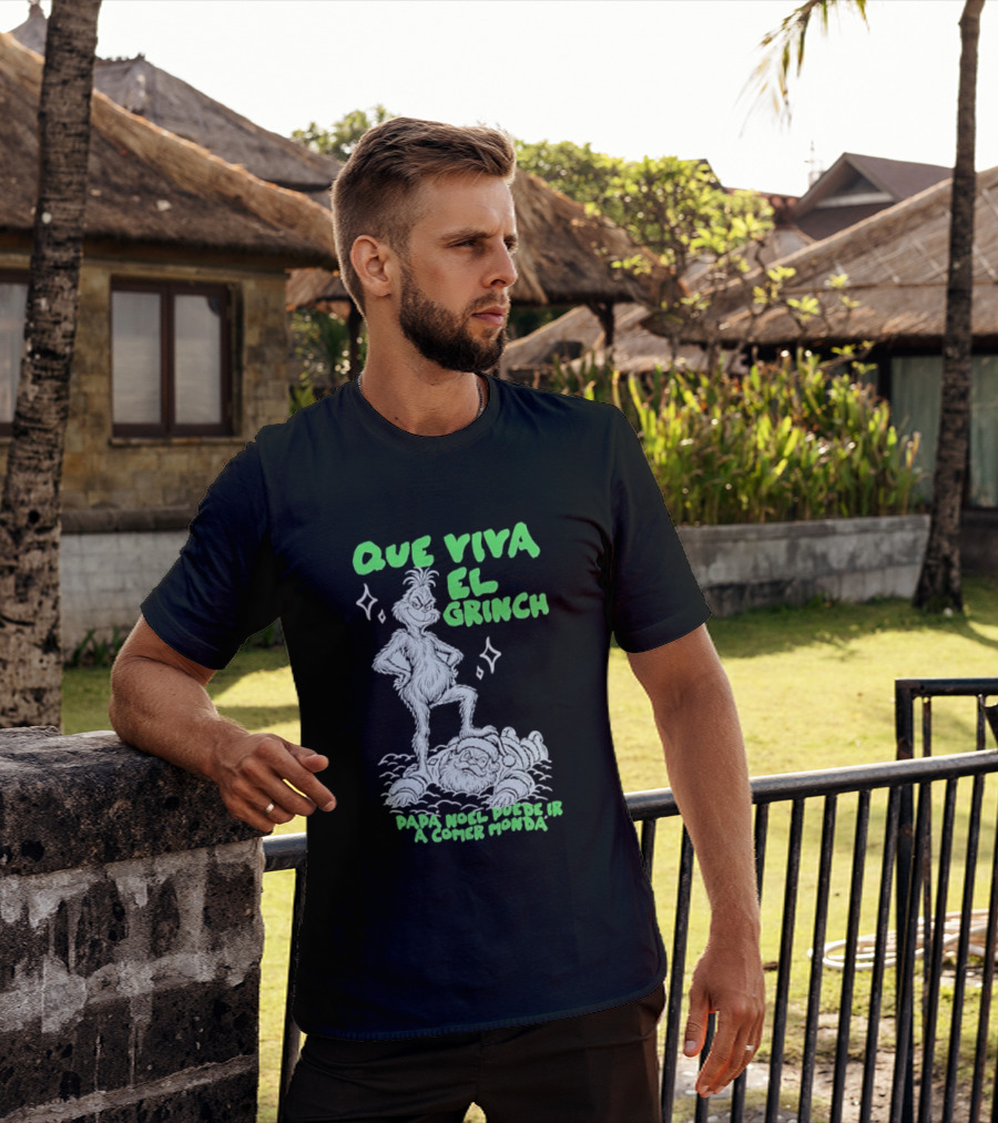 Que Viva El Grinch Papa Noel Puede Ir A Comer Monda Spanglish Holiday Humor T-Shirt