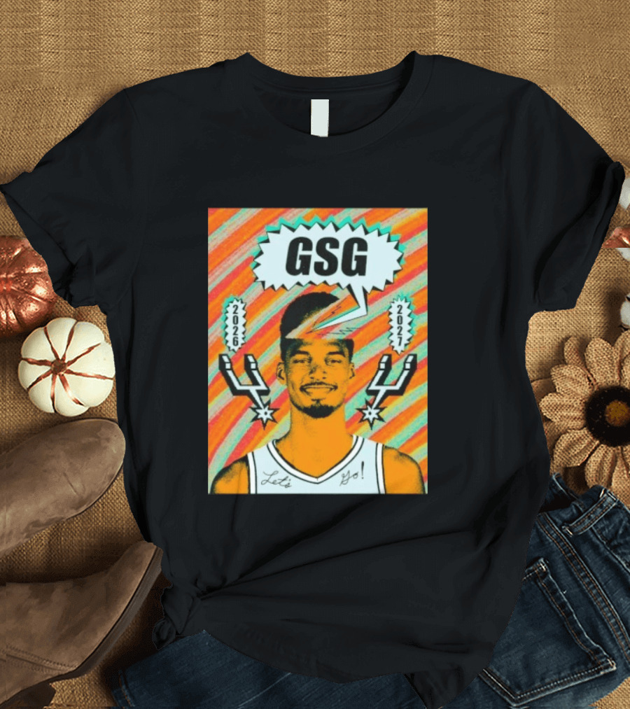 Victor Wembanyama GSG San Antonio Spurs 2026 2027 Let's Go T-Shirt