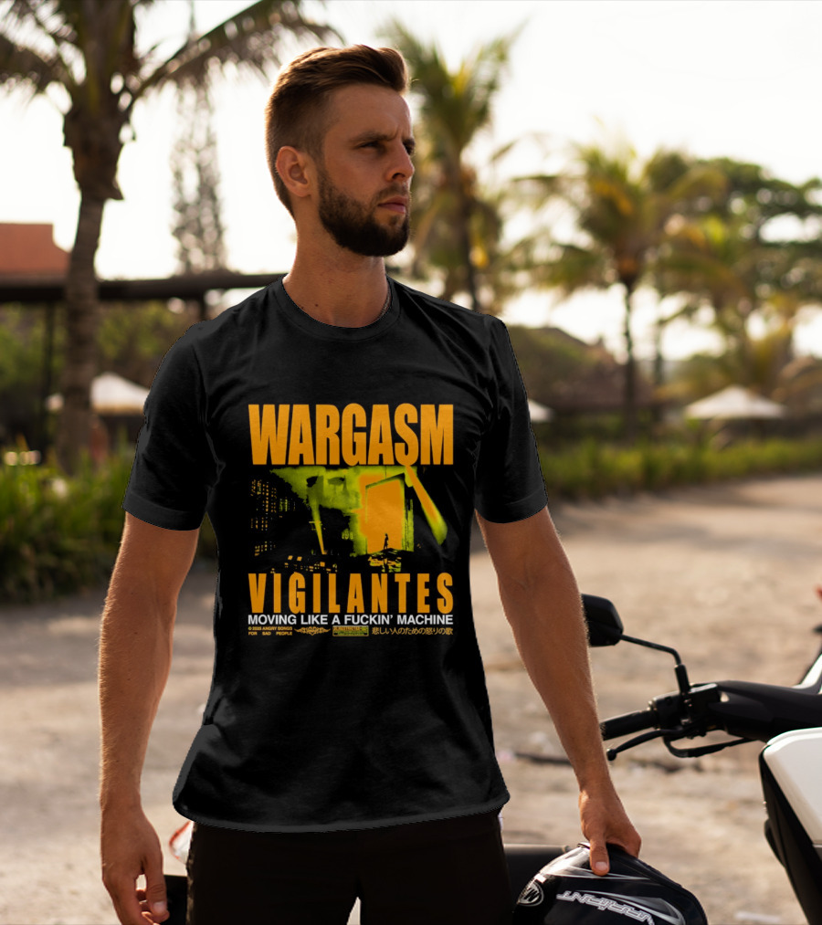 Wargasm Angry Songs Vigilantes Moving Like A Fuckin' Machine 2023 Collaboration T-Shirt